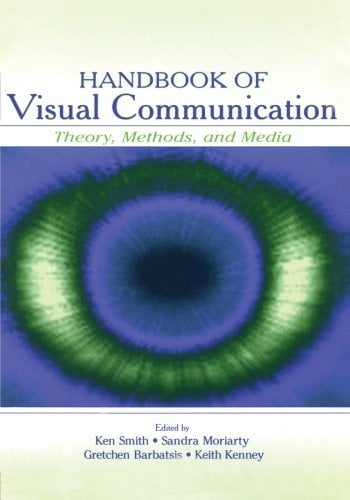 Handbook of Visual Communication: Theory, Methods, and Media (Routledge Communication Series)